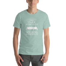 Load image into Gallery viewer, I'm a Stark but a wildling in the streets Unisex T-Shirt