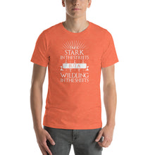 Load image into Gallery viewer, I'm a Stark but a wildling in the streets Unisex T-Shirt
